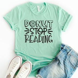 Donut Stop Reading Librarian Gift Unisex Shirt